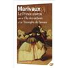 Flammarion Le Prince travesti ; L'Ile des esclaves ; Le Triomphe de l'amour
