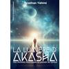 Books on Demand Editions La lumière d'Akasha: Des Archives Akashiques au pouvoir de l'amour