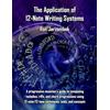 Spastic Science Music The Application of 12-Note Writing Systems: A progressive musician's guide to composing melodies, riffs, and chord progressions using 12-note/12-tone techniques, tools, and concepts