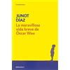 Debolsillo La maravillosa vida breve de Óscar Wao [Lingua spagnola]