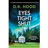 Bookouture Eyes Tight Shut: A completely unputdownable and absolutely gripping serial killer thriller: 22