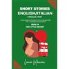 ThePeopleAlchemist Press Short Stories in English/Italian - Parallel Text: Unlock Ignite & Transform Your Language Skills with Contemporary Romance: 14