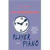 The Dial Press Player Piano [Lingua Inglese]