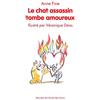 L'Ecole des Loisirs Le chat assassin tombe amoureux
