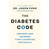 Greystone Books The Diabetes Code: Prevent and Reverse Type 2 Diabetes Naturally