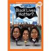 Penguin Young Readers Group What Is Black Lives Matter?