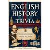 Ahoy Publications English History Trivia: Unlock the Pivotal Moments and Intriguing Characters of English History with 500 Interactive Questions and Answers