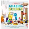 Hearst Home Kids Good Housekeeping Amazing Science: 83 Hands-on S.T.E.A.M Experiments for Curious Kids!