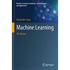 Springer Machine Learning: The Basics