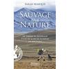 Pocket Sauvage par nature: De Sibérie en Australie, 3 ans de marche extrême en solitaire