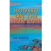 Hardstone House Hooked on the Horizon: Sailing Blue Eye Around the World