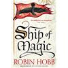 HarperVoyager Ship of Magic: Robin Hobb: Book 1: A Sweeping Epic Fantasy of Pirate Ambition and Living Ships