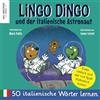 Neu Westend Press Lingo Dingo und der italienische Astronaut: Italienisch lernen kinder; (zweisprachige bücher italienisch deutsch kinder)