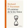 Tusquets Editores S.A. El carácter de la ley física: 65