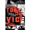 Vintage Crime/Black Lizard Tokyo Vice: An American Reporter on the Police Beat in Japan [Lingua Inglese]