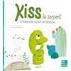 AUZOU Kiss le serpent s'ennuie tout le temps