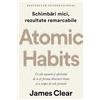 LIFESTYLE Atomic Habits. Editie cartonata de colectie - James Clear, Editie in limba romana