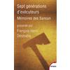 TEMPUS PERRIN Sept générations d'éxécuteurs: Mémoires des Sanson