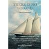 Seahorse Publishers Limited There is no Second: The definitive account of the first race in 1851 for what would become 'America's Cup'