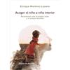 Desclée De Brouwer Acoger al niño interior. Reconectar con el propio valor y la propia bondad: 119
