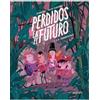 ASTIBERRI Perdidos en el futuro 1. La tempestad