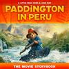 HARPERCOLLINSCHILDREN'SBOOKS Paddington in Peru: The Movie Storybook: The official picture storybook of the third Paddington movie, perfect for kids aged 4+ and all Paddington fans!