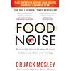 SHORT BOOKS Food Noise: How Weight Loss Medications & Smart Nutrition Can Silence Your Cravings