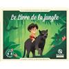 Quelle Histoire Le livre de la jungle: D'après l'oeuvre de Rudyard Kipling