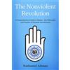 Gaupo Publishing The Nonviolent Revolution: A Comprehensive Guide to Ahimsa - the Philosophy and Practice of Dynamic Harmlessness