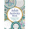 Michael O'Mara Books The Adult Activity Book: Colouring and Creative Challenges to Help You Relax