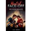 J.M. Jackie Heated Face-Off: M|M Hockey Romance: 3