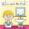 MCG Ventures Pty Ltd Come Out Mr Poo!: Potty Training for Kids