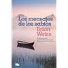 Penguin Bolsillo Los mensajes de los sabios: Nuestros guías espirituales están aquí. Solo hay que escucharlos