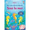 Usborne Sous la mer: Avec plus de 130 autocollants