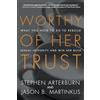Waterbrook Worthy of Her Trust: What You Need to Do to Rebuild Sexual Integrity and Win Her Back