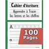 Libro Studio LLC Cahier d'écriture - Apprendre à tracer les lettres et les chiffres: CP 3-5 ans - Mon Cahier d'écriture - apprendre a écrire - apprendre l'alphabet - Cahier d'écriture Maternelles