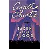 HarperCollins TAKEN AT THE FLOOD: A Compelling Hercule Poirot Mystery Set During the London Blitz