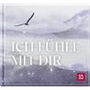 Groh Verlag Ich fühle mit dir: Mini-Geschenkbuch voll tröstender Worte und berührender Gedanken als Beileidsbekundung im Trauerfall