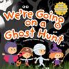 Polka Dot Zebra Publishing We're Going on a Ghost Hunt: Halloween Family Activity and Storybook