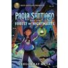 Rick Riordan Presents: Paola Santiago and the Forest of Nightmares-A Paola Santiago Novel Book 2