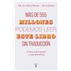 TAURUS Más de 555 millones podemos leer este libro sin traducción / More Than 555,000,000 of Us Can Read This Book Without Translation: La fuerza del español y cómo defenderla