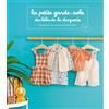 Editions La Droguerie La petite garde-robe des bébés de la droguerie: Tome 2. 20 patrons de couture à taille réelle