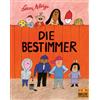Beltz Die Bestimmer: Vierfarbiges Bilderbuch