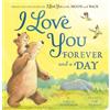 Tiger Tales I Love You Forever and a Day: From the creators of I Love You to the Moon and Back