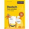 Duden Deutsch in 15 Minuten - Texte schreiben 5./6. Klasse