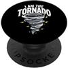Cacciatore Di Tornado Cacciatore Di Temp I Am The Tornado PopSockets PopGrip Adesivo