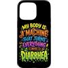 Sarcastic Unhinged Memes & Edgy Quote De Custodia per iPhone 15 Pro Max Il mio corpo è una macchina che trasforma tutto in diarrea
