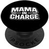 Cool And Funny Designs for Moms And Dads Mama In Charge PopSockets PopGrip Adesivo
