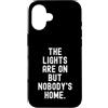 Sarcastic Humor Custodia per iPhone 16 le luci sono accese ma nobodys home Witty Sarcastico Citazione