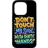 Sarcastic Unhinged Memes & Edgy Quote De Custodia per iPhone 15 Pro Don't Touch My Soul With Dirty Hands Deep Citazione